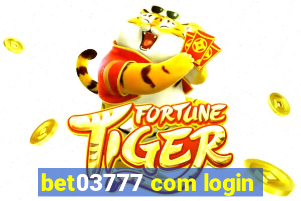 bet03777 com login